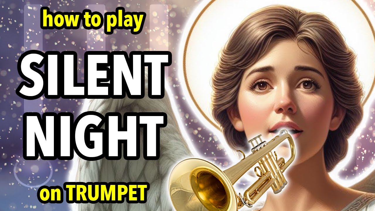 How to play Silent Night on Trumpet | Brassified