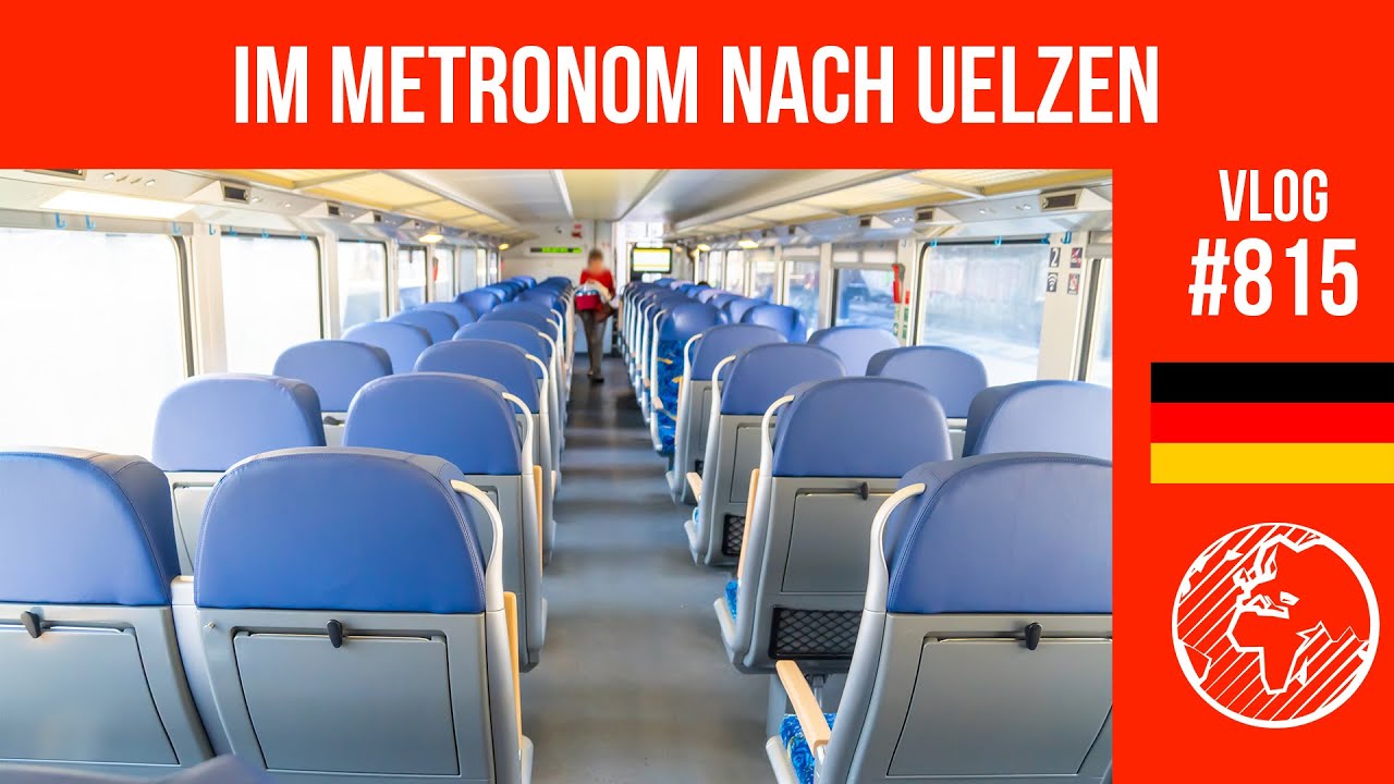 Im Metronom nach Uelzen | TripReport | Vlog 815