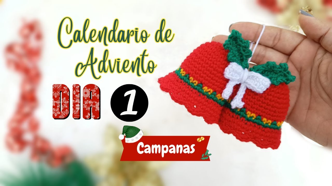 CAMPANAS DE NAVIDAD 🔔 DIA 1 | Calendario de Adviento🎄 - Adornos de navidad tejidos a crochet