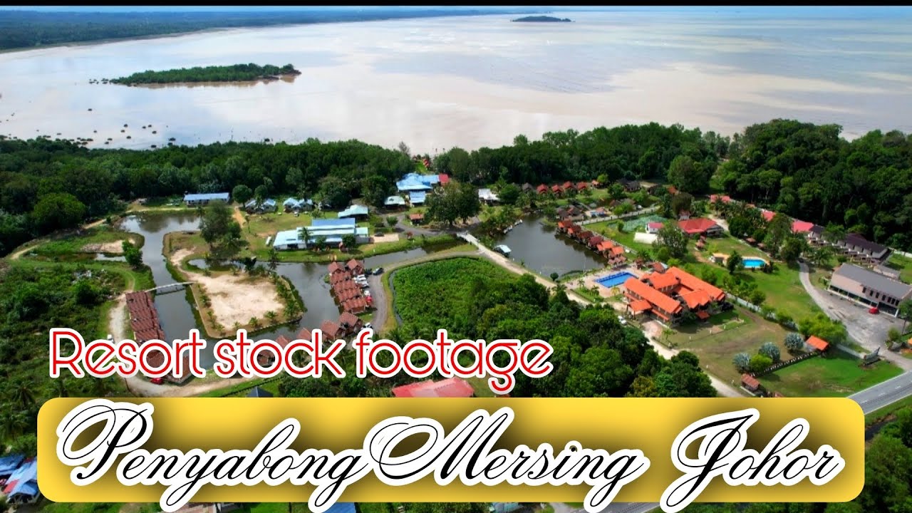 The Best Resort in Penyabong Mersing Johor 4K || Moh singgah bercuti disini