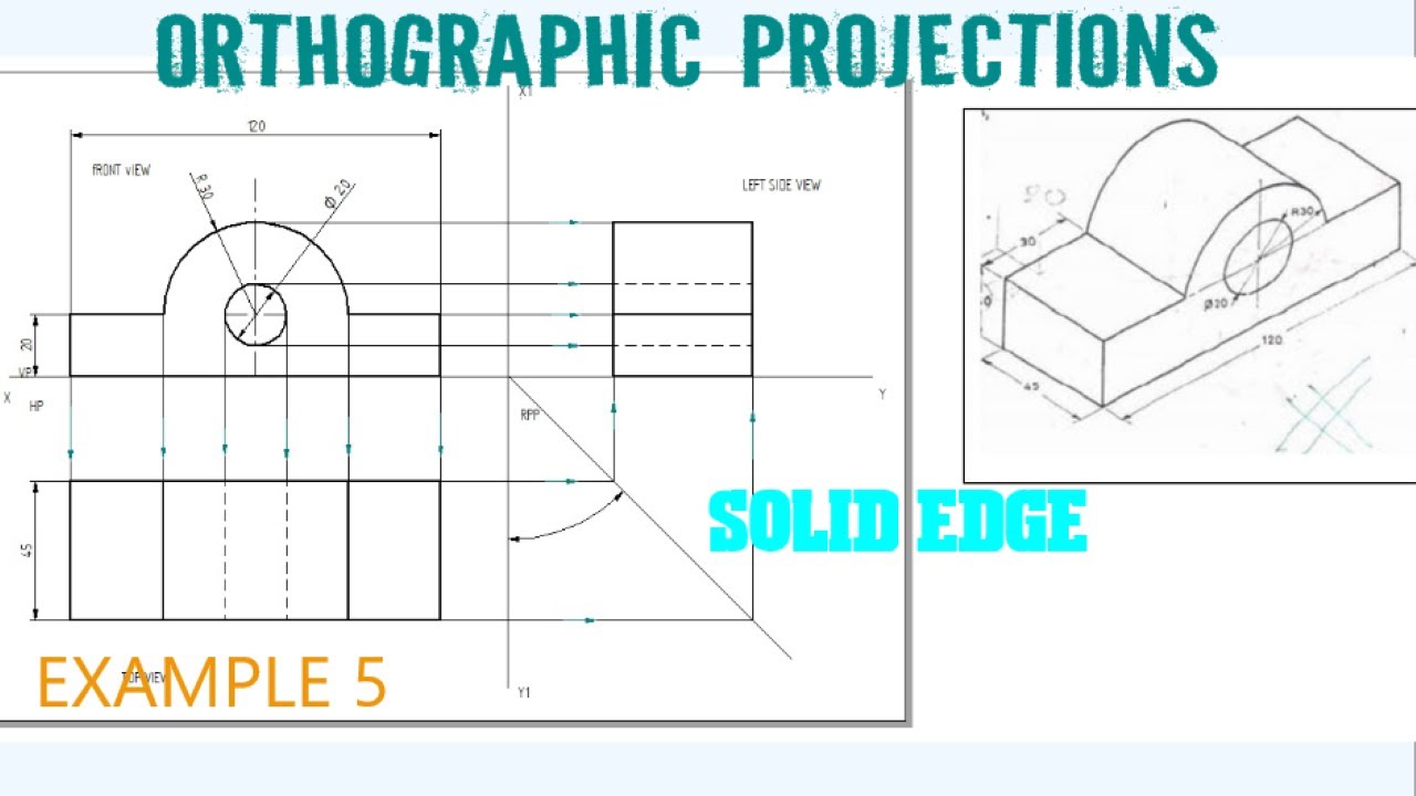 ORTHOGRAPHIC PROJECTIONS- EXP 5|SOLID EDGE| LEARN AND DRAW |
