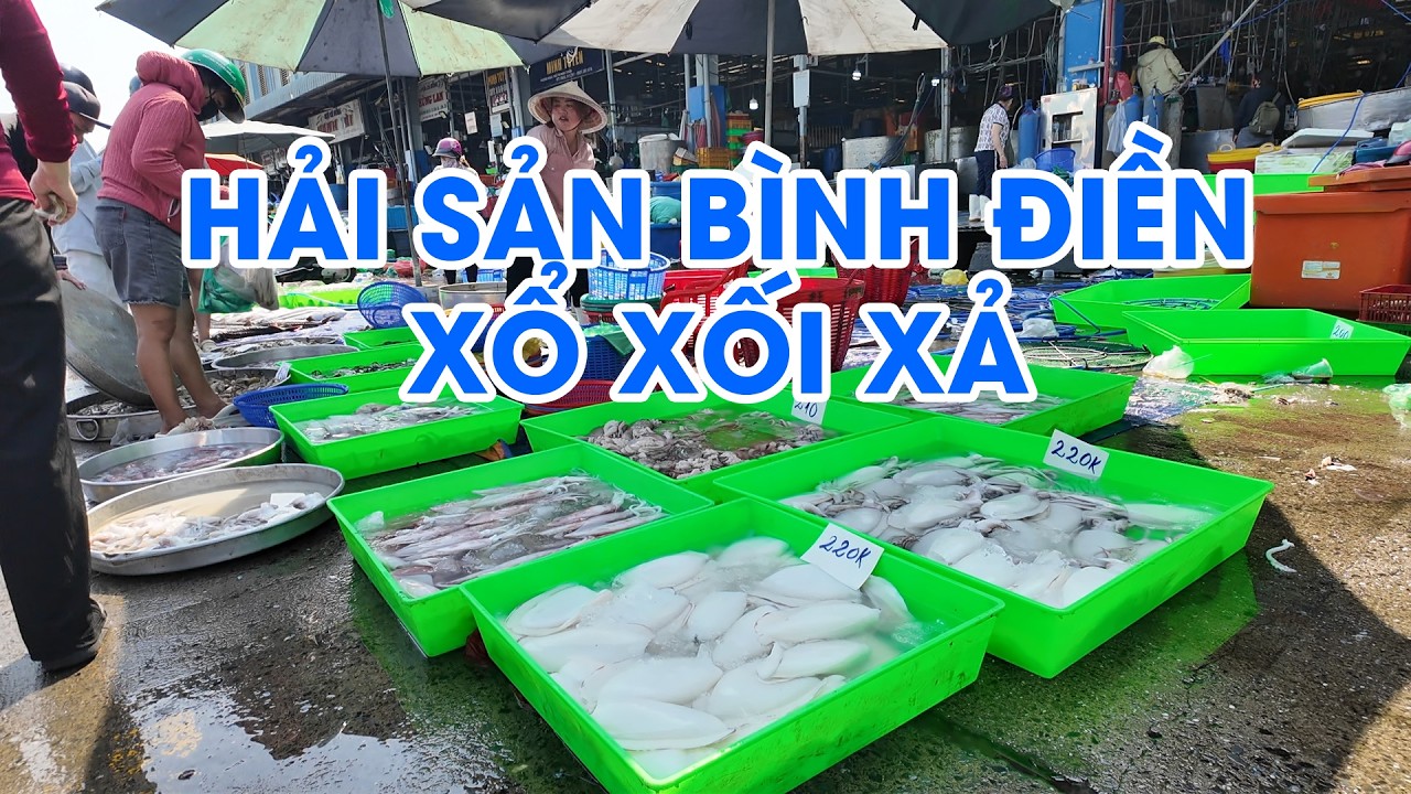 Giá hải sản tôm cá mực Chợ Đầu Mối Bình Điền 22/2 giờ xổ xối xả
