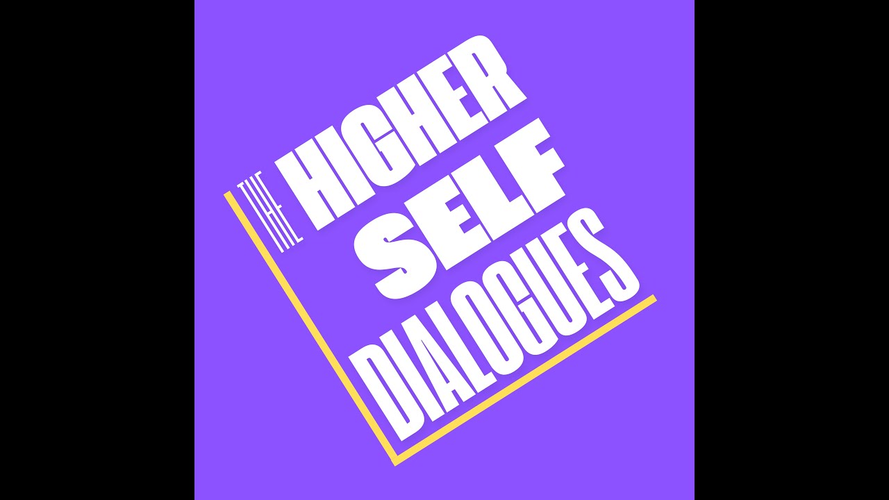 Your Higher Self Wants You - A Higher Self Dialogue on Spiritual Union