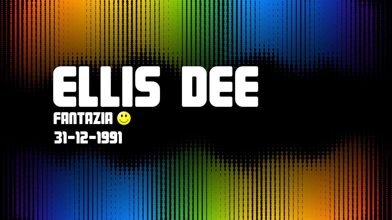Ellis Dee - Fantazia (31-12-1991)