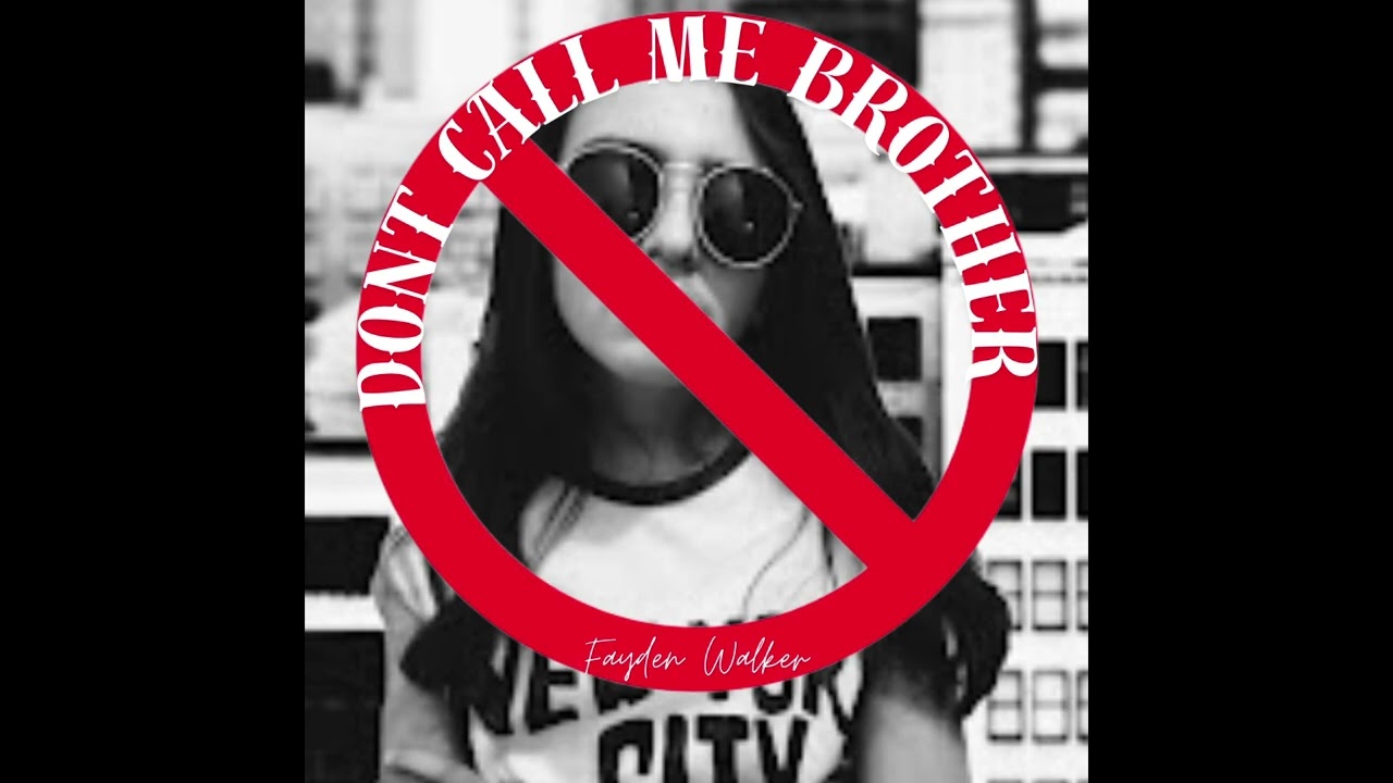 Don't Call Me Brother (VICTOR LEE Diss) - Fayden Walker (Official Audio)