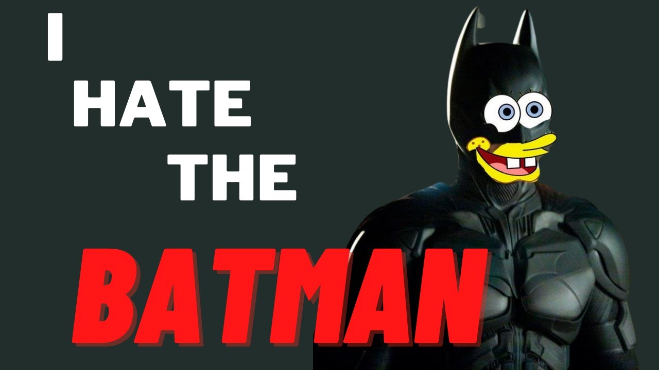 I Hate Batman