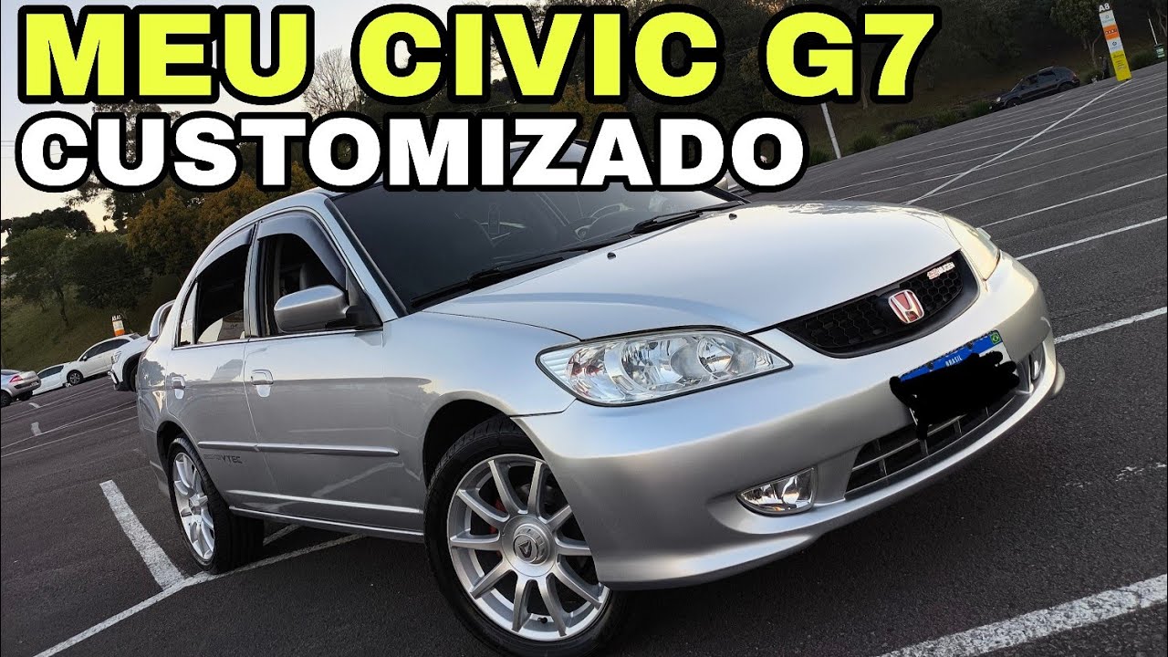 Tudo Que Fiz no Meu Civic G7 – Modificações Que Valem Cada Centavo!