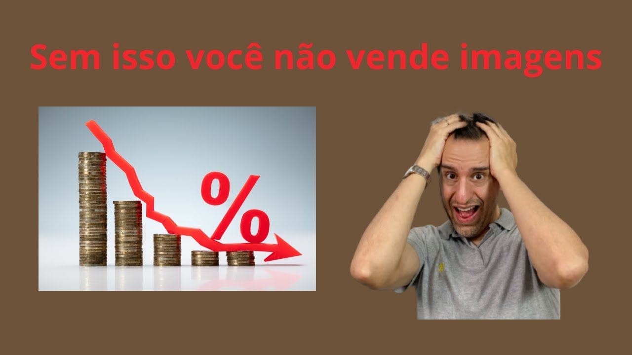 Sem isso você não consegue vender suas imagens