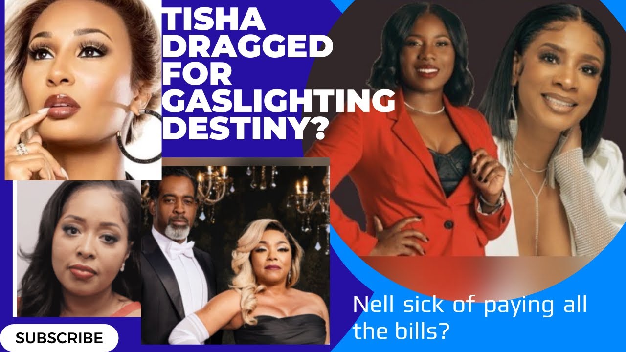 TISHA EXPOSED: The TRUTH About Her Gaslighting Destiny?! 🤯