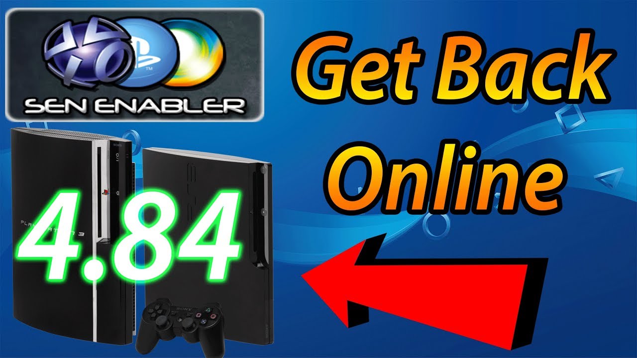 PS3 SEN Enabler v6.2.0 [CEX DEX 4.84] For Jailbroken PS3 Get Back Online