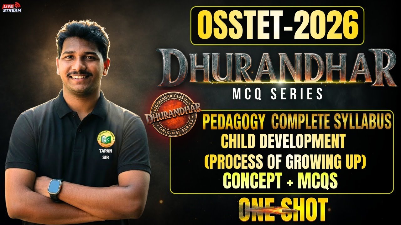 🔥OSSTET - 2026 || PEDAGOGY COMPLETE SYLLABUS || DHURANDHAR MCQ SERIES || #bidyasagarclasses_tet
