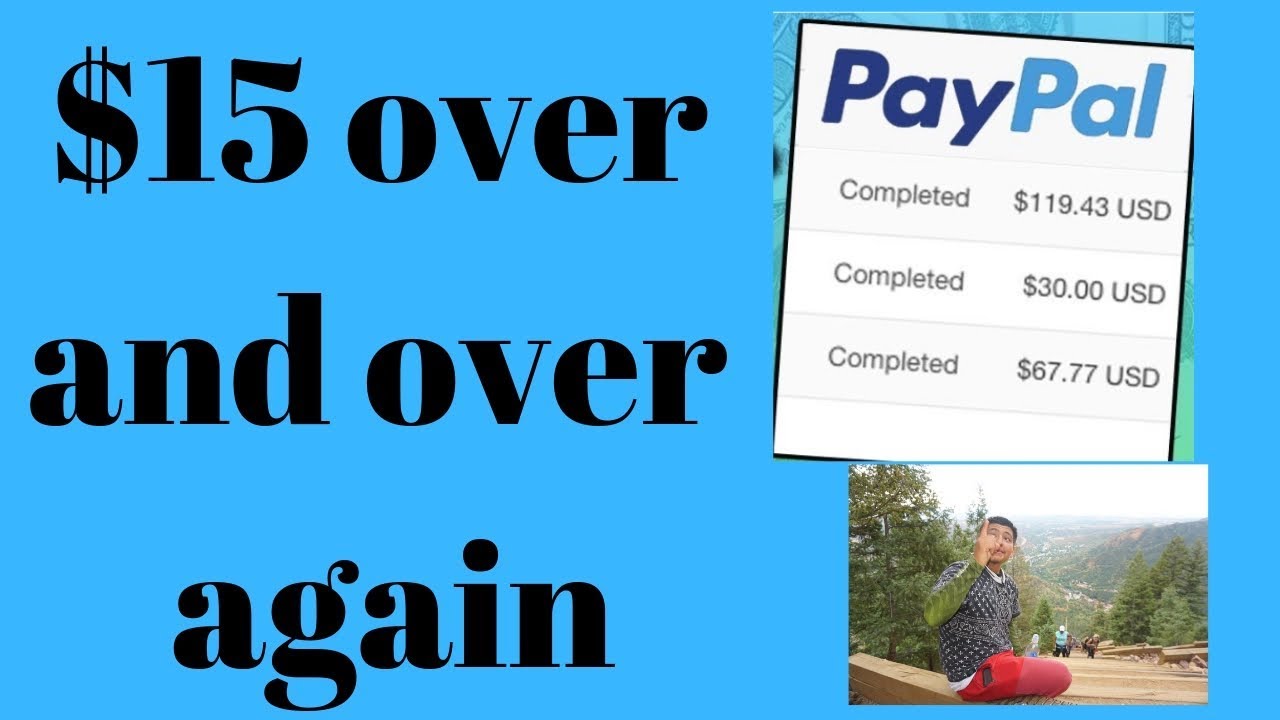 Make $15 Over And Over ( Absolutely FREE Paypal Method)!