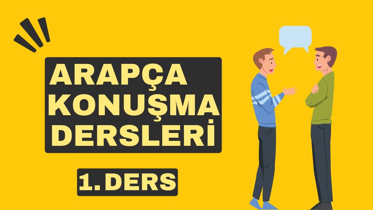 Arapça Konuşma (Muhadese) Dersleri- Pratik Arapça 1. Ders