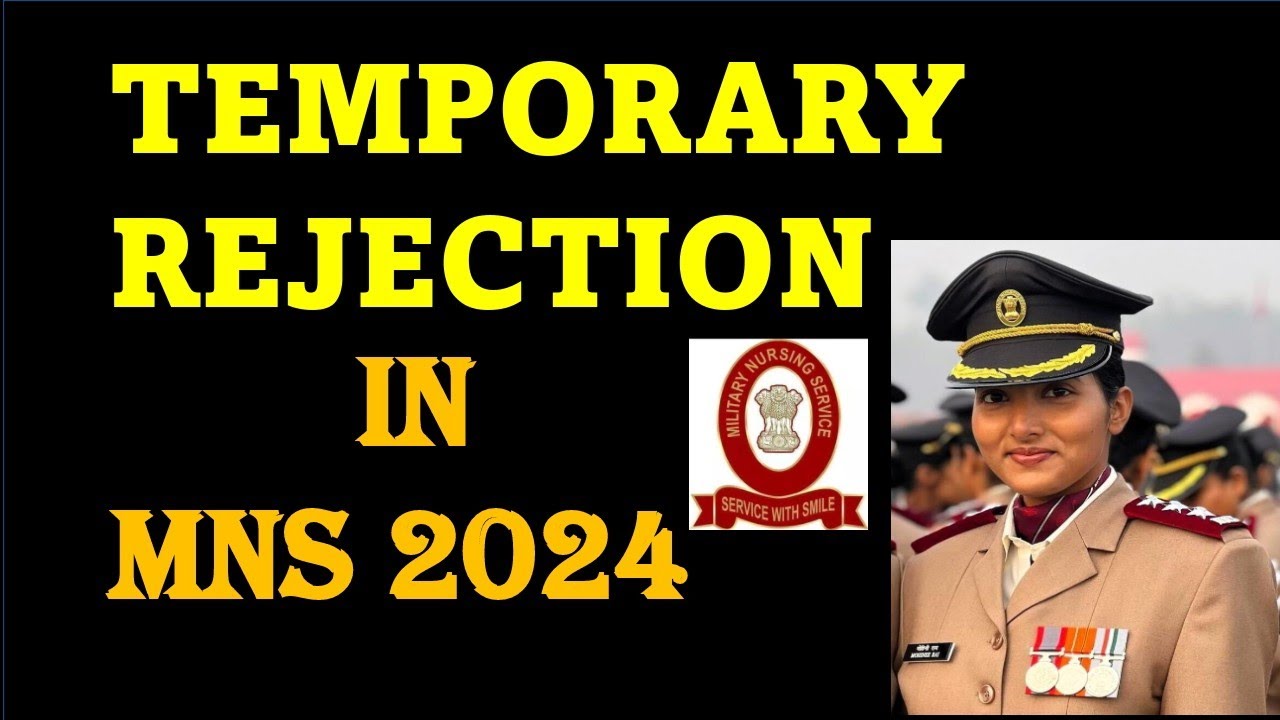 Temporary rejection in mns medical | mns 2024 latest update | mns 2024 full information |mns medical