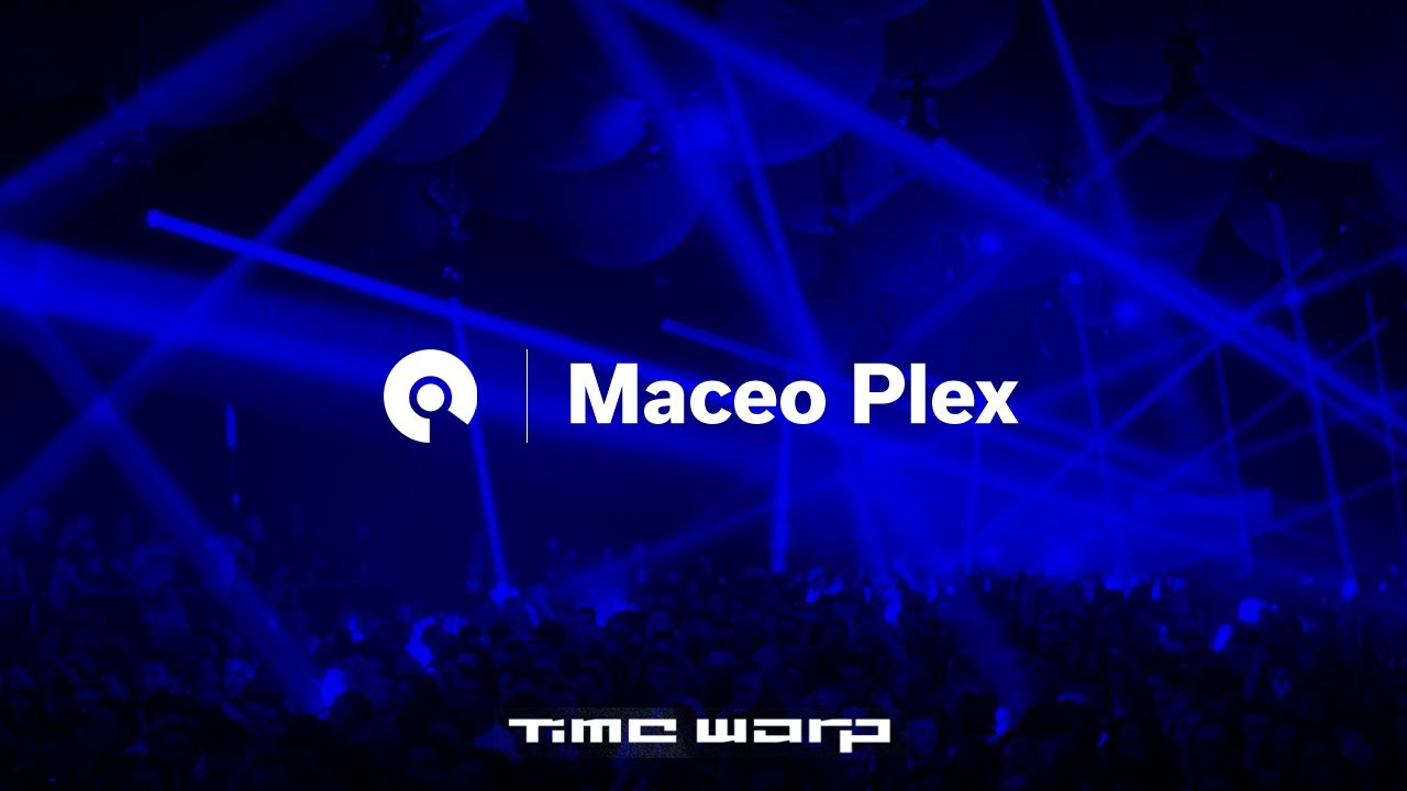 Maceo Plex - Time Warp 2017 (BE-AT.TV)