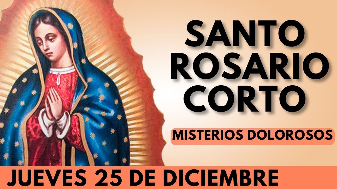 SHORT ROSARY FOR TODAY, THURSDAY, DECEMBER 25 - GUADALUPE ROSARY