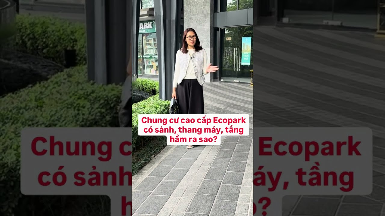 Chung cư cao cấp tại Ecopark - Eco Retreat có sảnh lễ tân, thang máy, tầng hầm như nào?