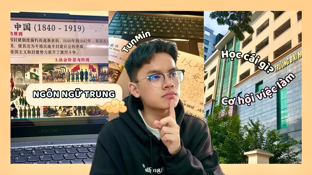 📚GIẢI MÃ NGÀNH NGÔN NGỮ TRUNG QUỐC 📖| Học cái gì - Cơ hội việc làm - Hệ liên kết 2+2 | TunMin