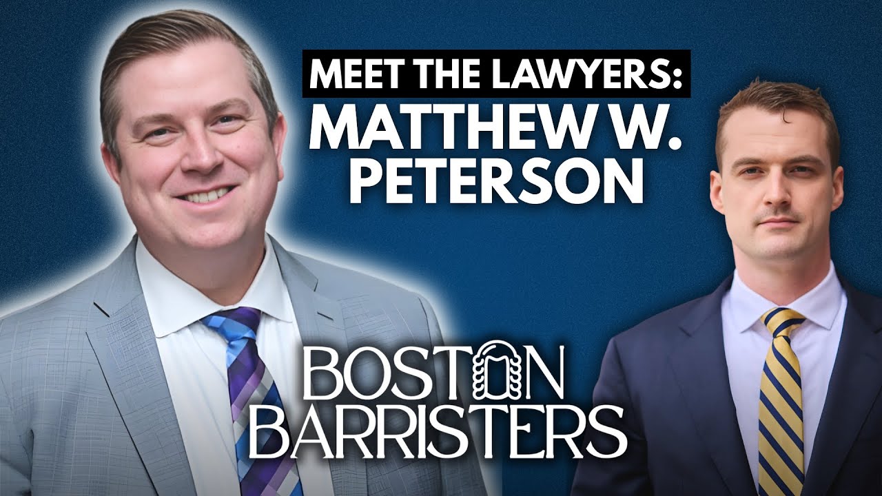Meet Matthew W. Peterson | Boston Barristers Podcast