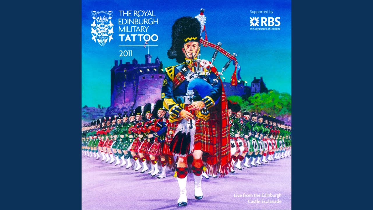 Royal Edinburgh Military Tattoo / March of the Cameron Men / Rhu Vaternish / In the Garb of...