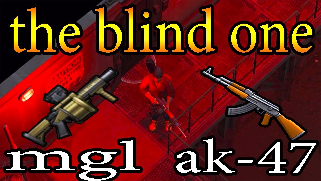 THE BLIND ONE vs MGL & AK-47 - LAST DAY ON EARTH - LDOE