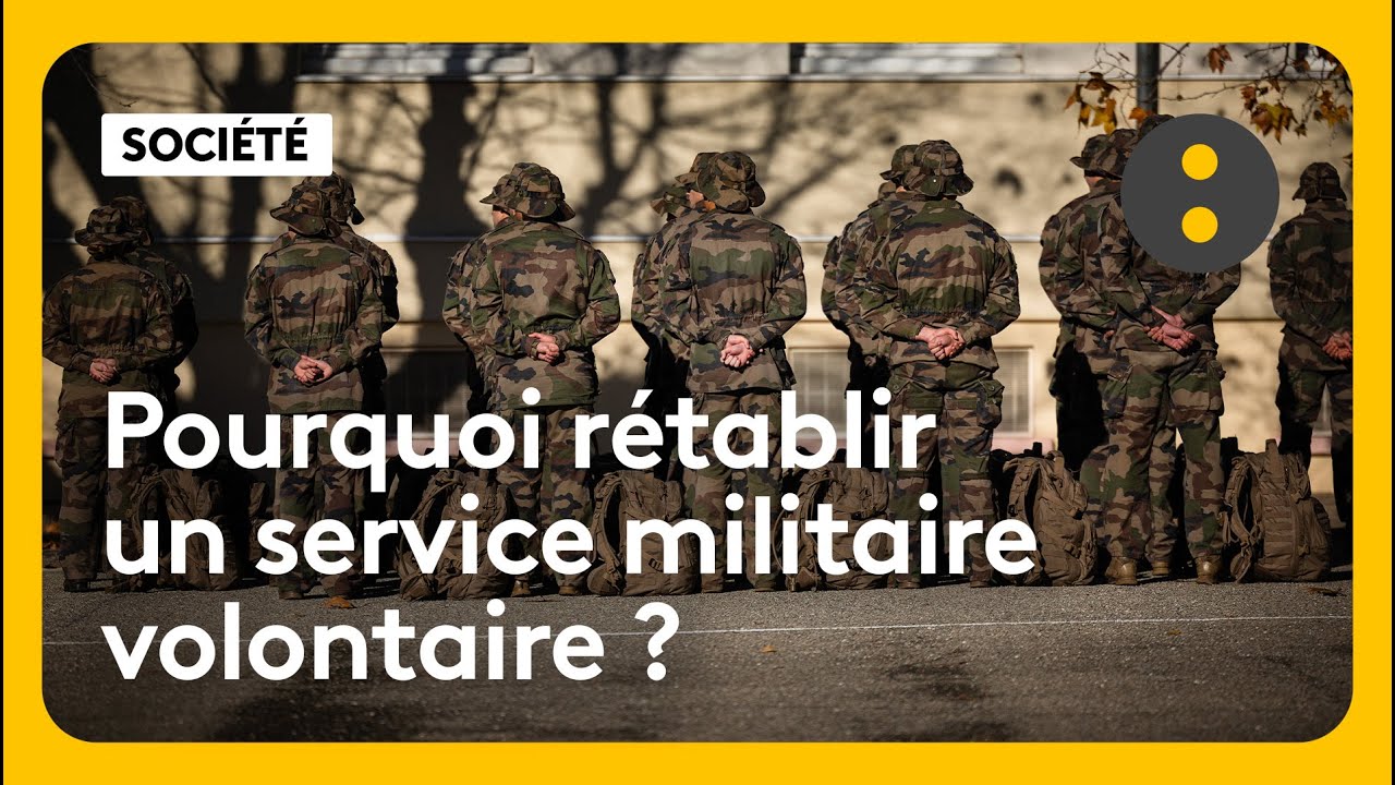 Pourquoi r&eacute;tablir un service militaire volontaire ?