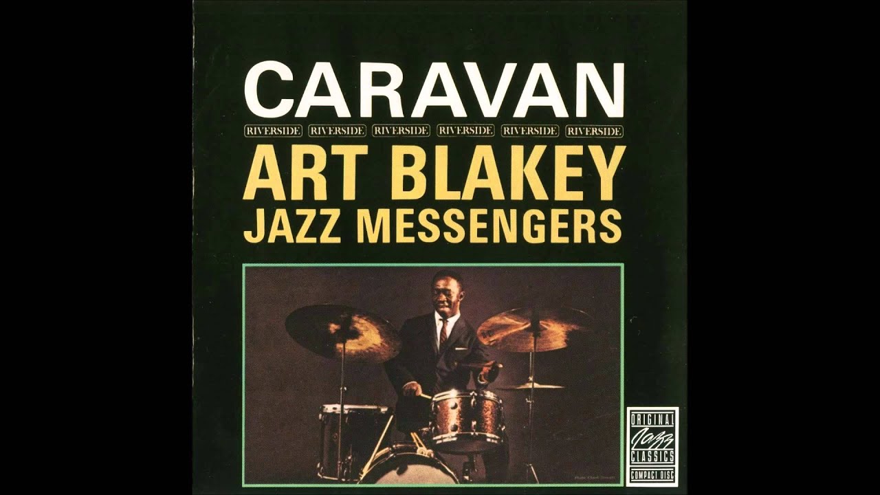 Art Blakey and the Jazz Messengers - Caravan