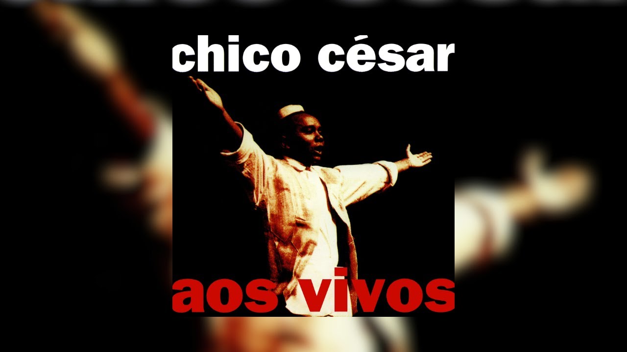 Chico C&eacute;sar - 