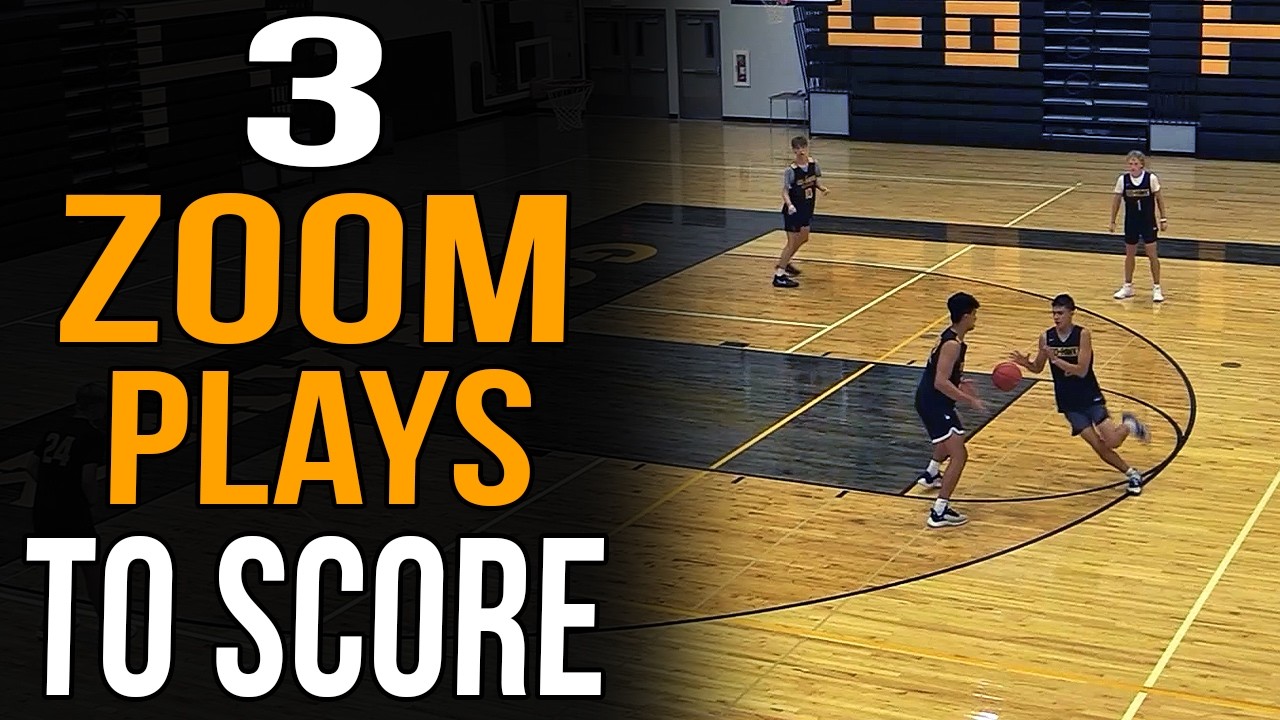 3 Zoom Action Basketball Plays to Confuse Defenses & Score Easy