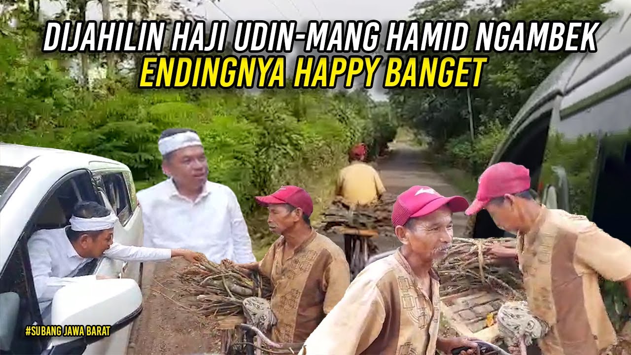 MANG HAMID NGAMBEK KAYU BAKAR DIBUANG | GARA2 DIJAILIN HAJI UDIN | UJUNGNYA BIKIN HAPPY