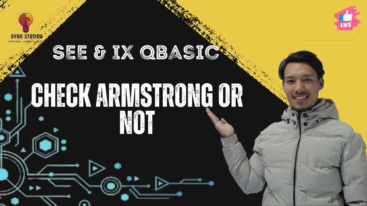 Check Armstrong or Not | SEE & IX QBasic (Modular Programming) | Sushan Hada