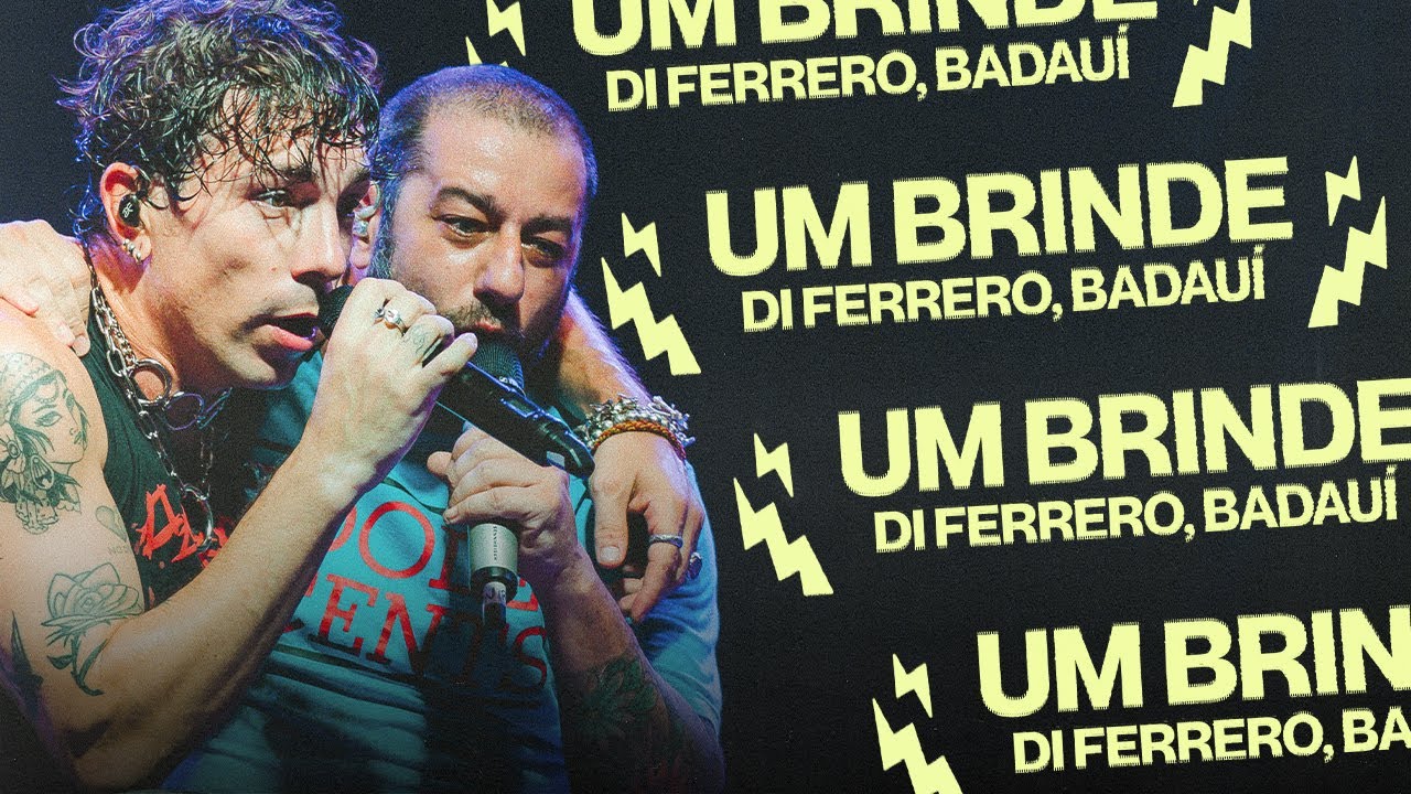 DI FERRERO, BADAUÍ - UM BRINDE (Clipe Oficial)