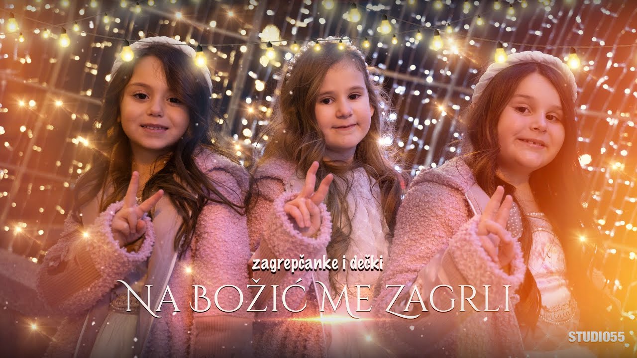 NA BOŽIĆ ME ZAGRLI - Zagrepčanke i dečki feat. Gabriela, Božica i Anđelina