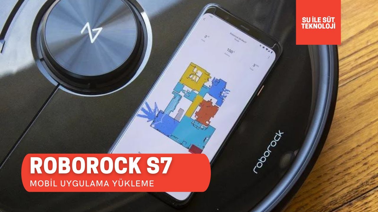 Roborock S7 Türkçe Kullanım Kılavuzu (Cep Telefonuna Uygulama Yükleme)