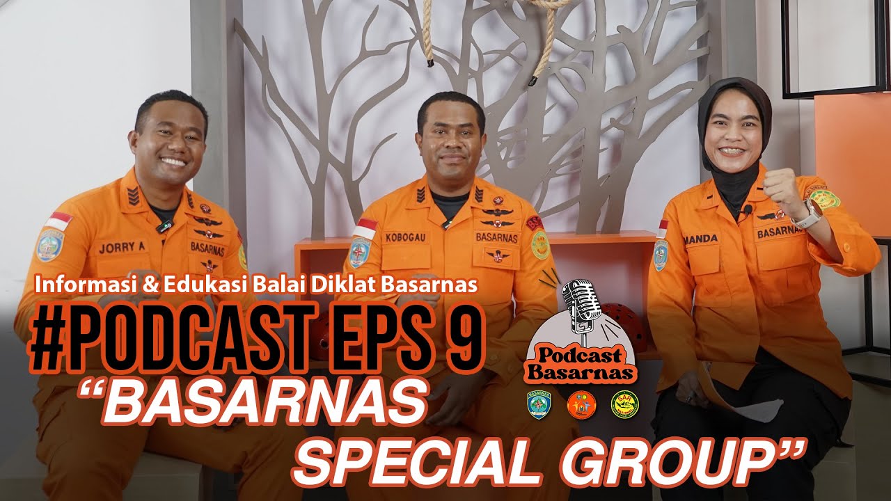 Basarnas Special Group - Podcast Basarnas
