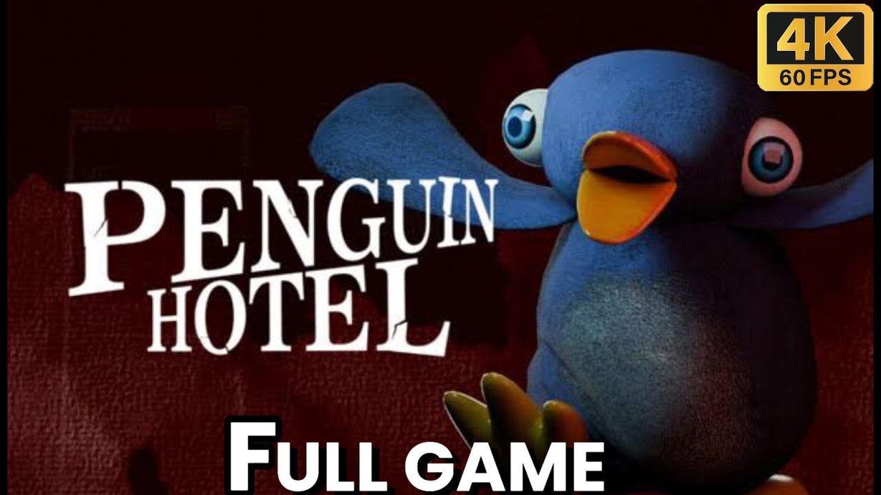 Penguin Hotel - Chapter 1 | Full Game Walkthrough | No Commentary (4K 60 FPS)