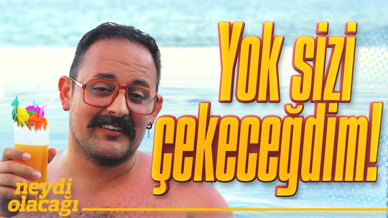 Yok sizi çekeceğdim! :)