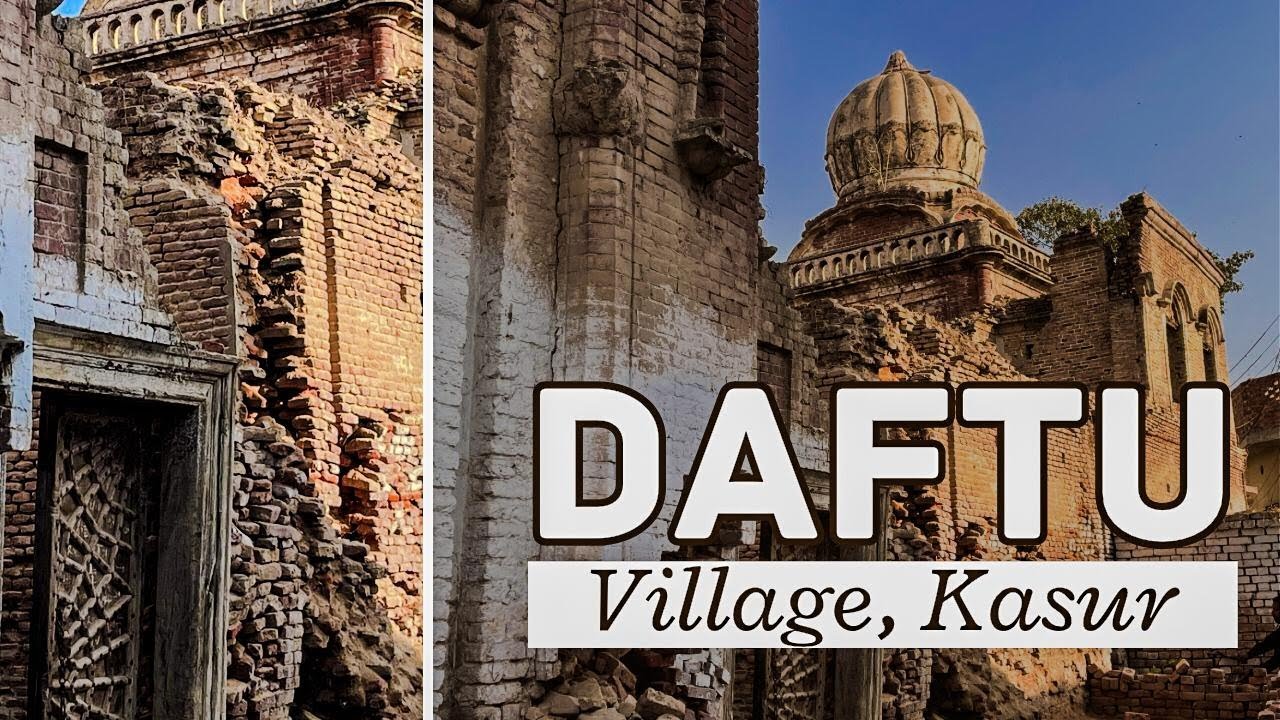 Exploring the History Of Daftu Village | Sikh Houses and Haveli's | Mustafabad, Kasur, Punjab