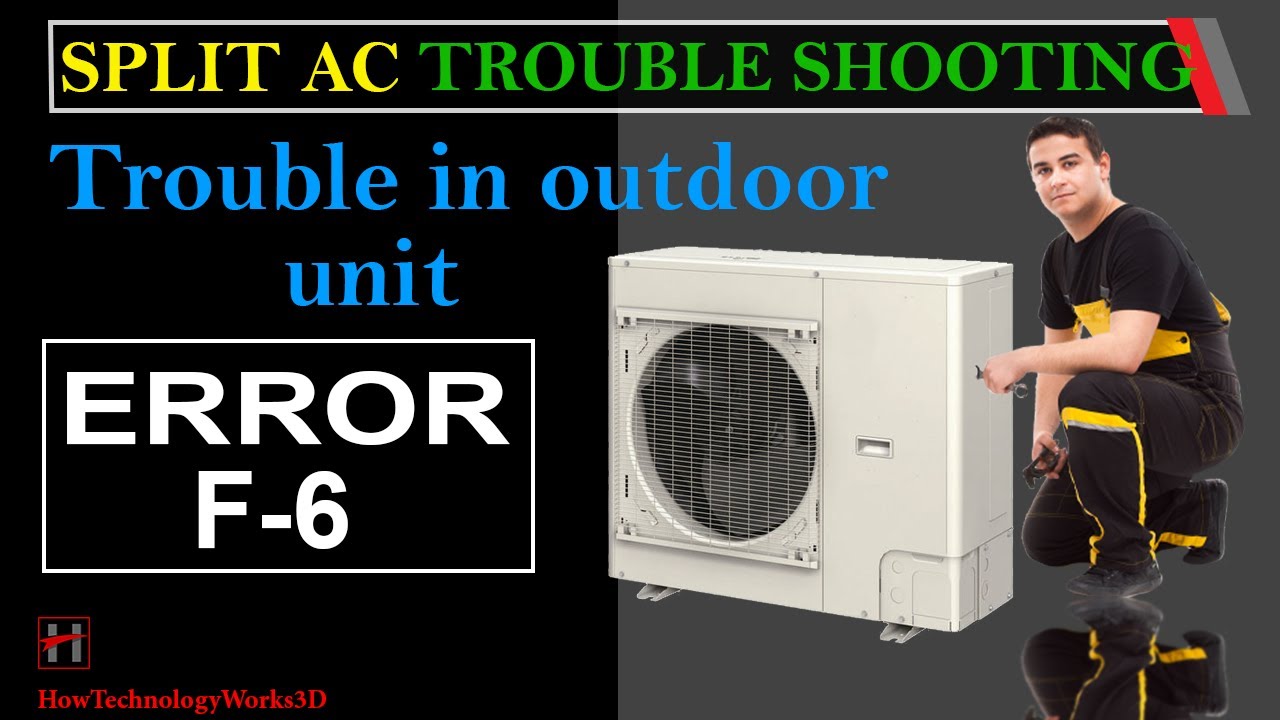 Error F -6 : Trouble shooting in outdoor unit of Split Air Conditioners