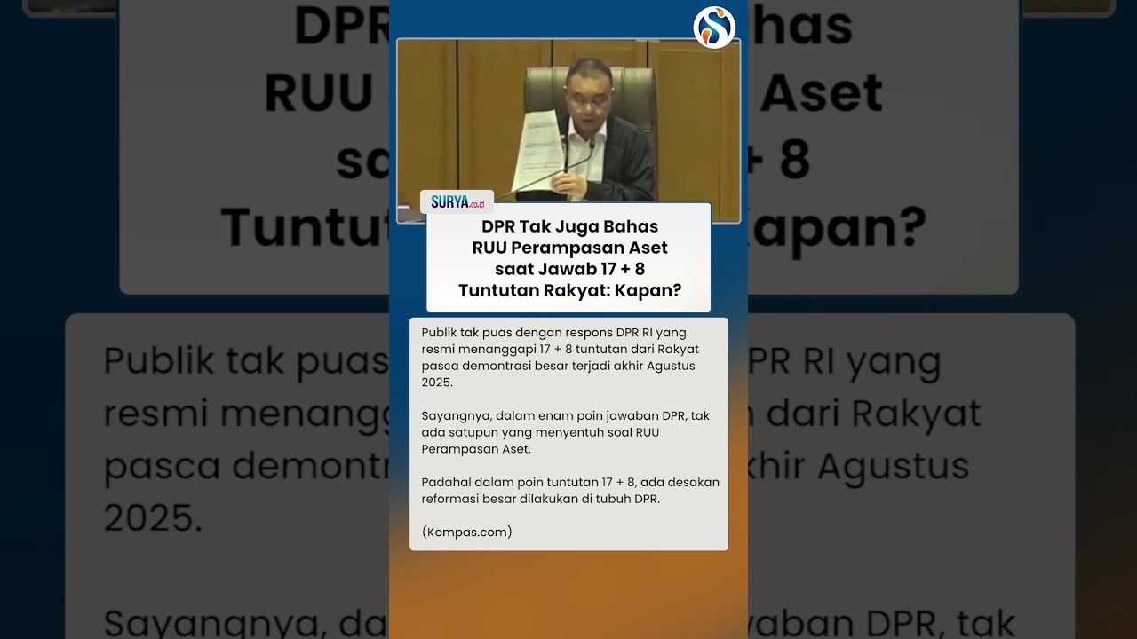 RUU Perampasan Aset TAK JUGA Dibahas DPR saat Jawab 17+8 Tuntutan Rakyat, Lantas Kapan?