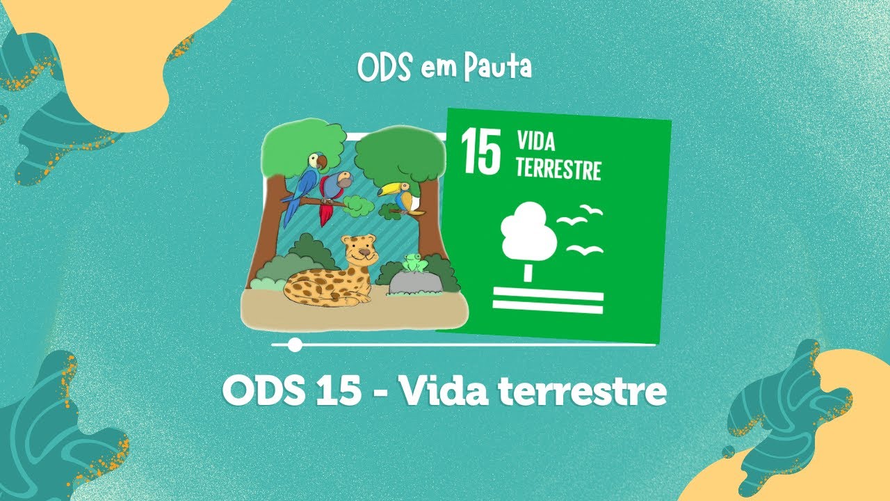 ODS 15 – VIDA TERRESTRE  - 