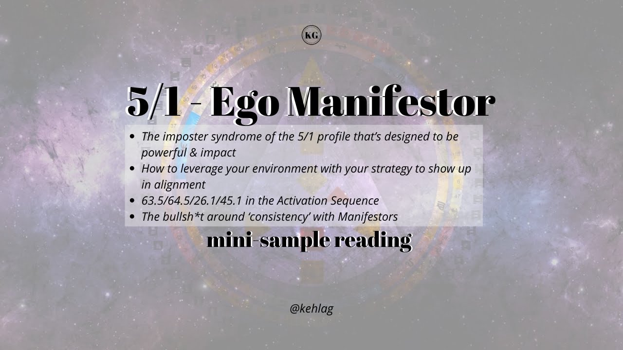 5/1 Ego Manifestor Human Design + Gene Keys Reading