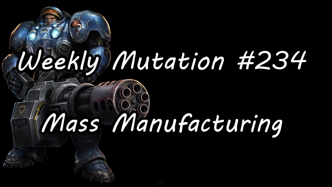 Weekly Mutation #234: Mass Manufacturing (Tychus Solo)