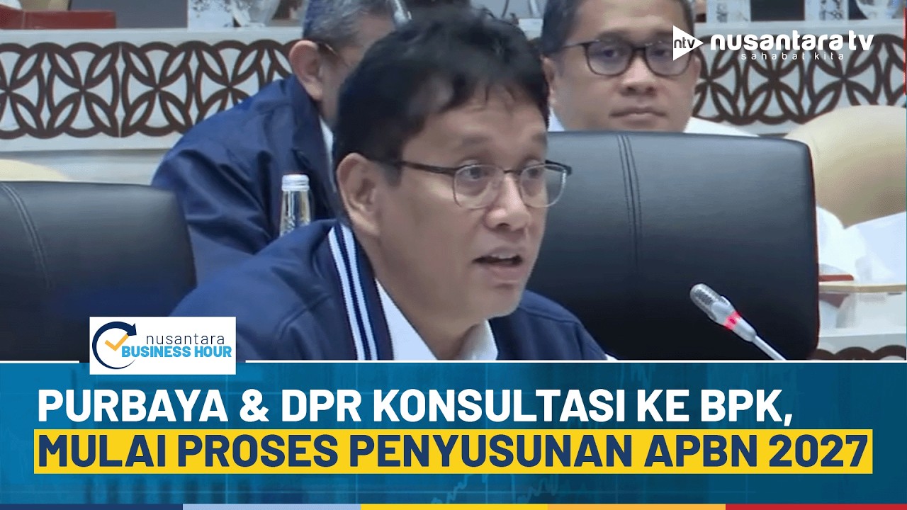 [LIVE] Menkeu Purbaya & DPR Konsultasi ke BPK, Mulai Proses Penyusunan APBN 2027 | NBH