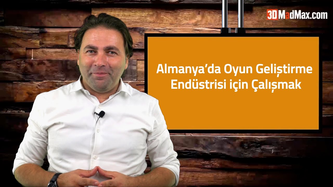 Almanya&rsquo;da Oyun Geliştirme End&uuml;strisi i&ccedil;in &Ccedil;alışmak | 3DMadMax