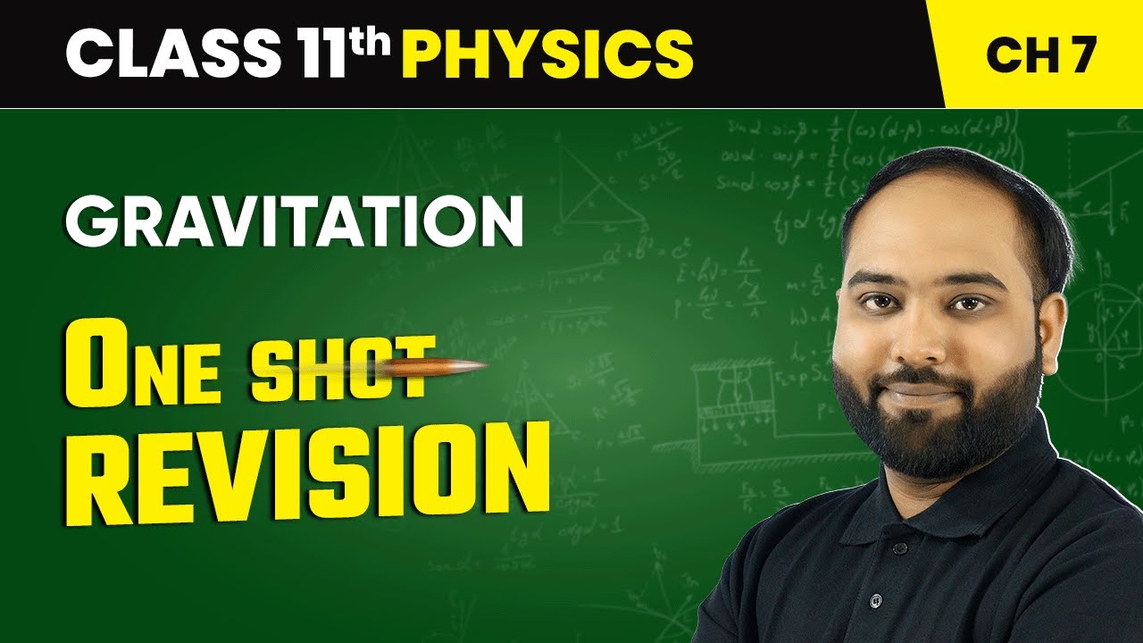 Gravitation - One Shot Revision | Class 11 Physics Chapter 7 | CBSE 2025-26