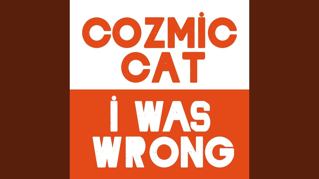 I Was Wrong