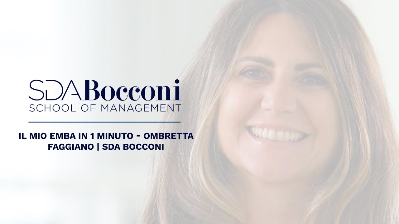 Il mio EMBA in 1 minuto - Ombretta Faggiano | SDA Bocconi