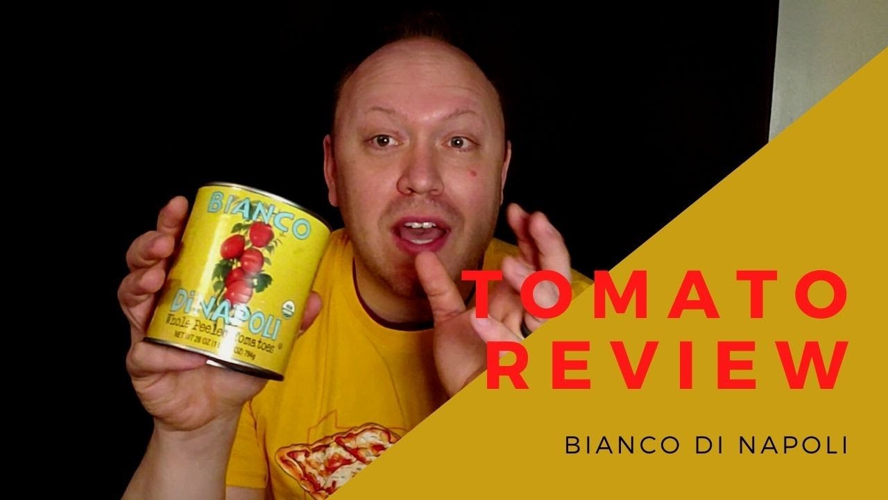 Best Tomatoes for Pizza Sauce - Bianco DiNapoli Tomato Review