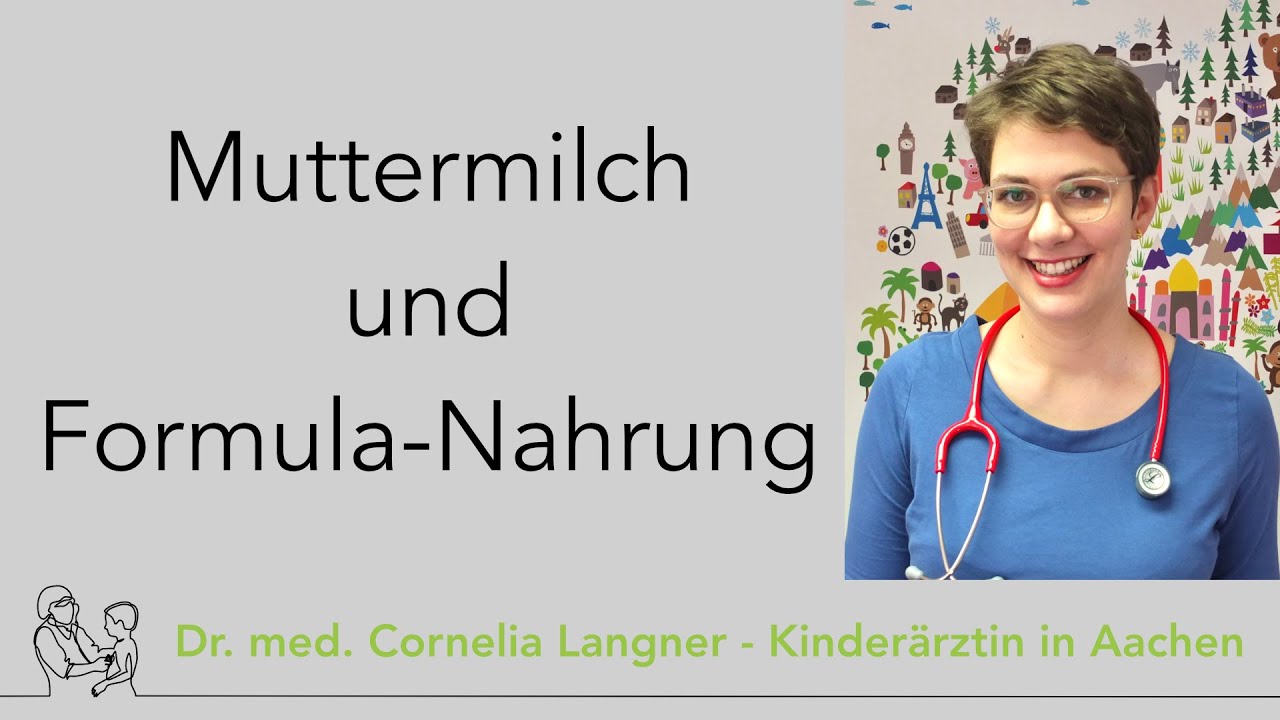Muttermilch und Formula-Nahrung - Dr. med. Cornelia Langner beantwortet Fragen an den Kinderarzt